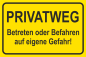 Preview: Warnschild Gelb mit  Kontur sowie Text Privatweg Betreten oder Befahren auf eigene Gefahr